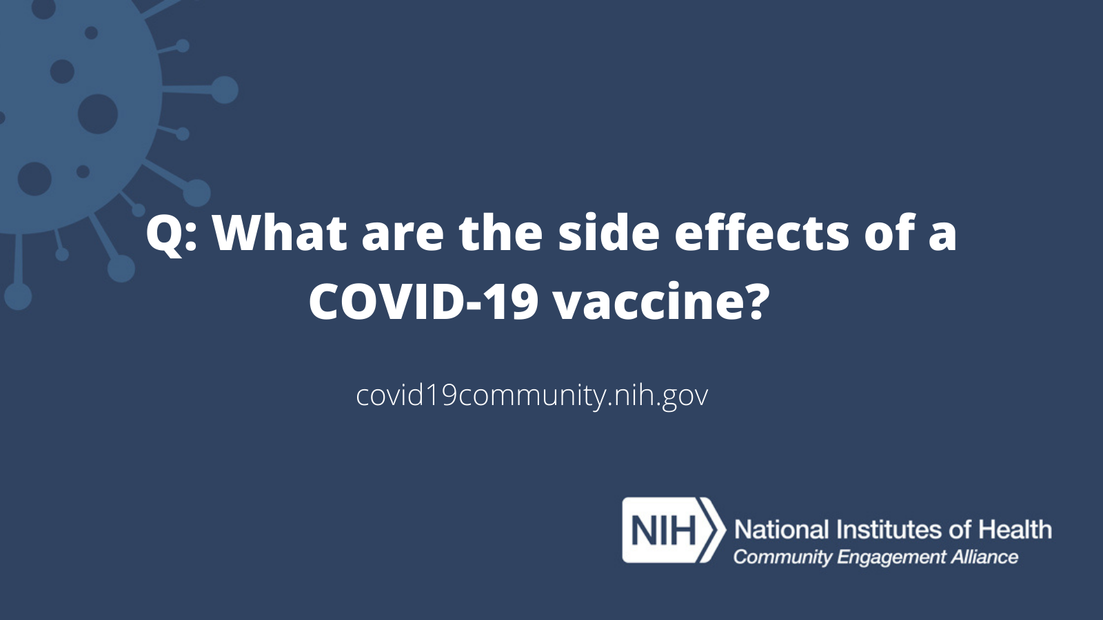 Text reads: “Q: What are the side effects of a COVID-19 vaccine?"
