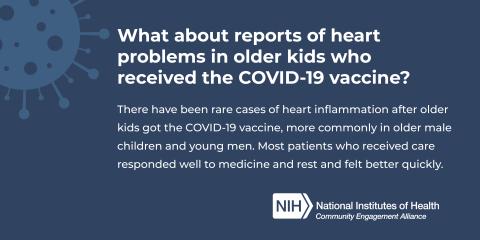 What about reports of heart problems in older kids who received the COVID-19 vaccine?