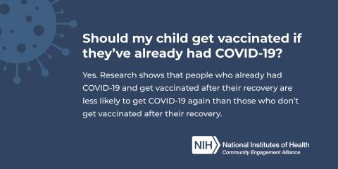 Should my child get vaccinated if they’ve already had COVID-19?
